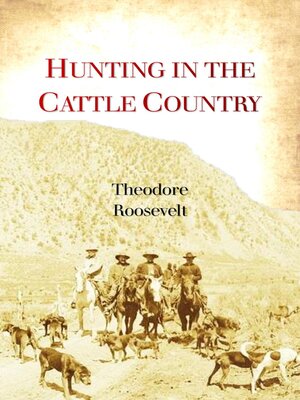 cover image of Hunting in the Cattle Country